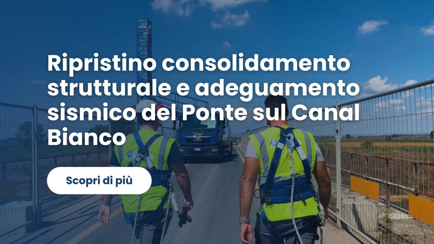 Ripristino consolidamento strutturale e adeguamento sismico del Ponte sul Canal Bianco - cover