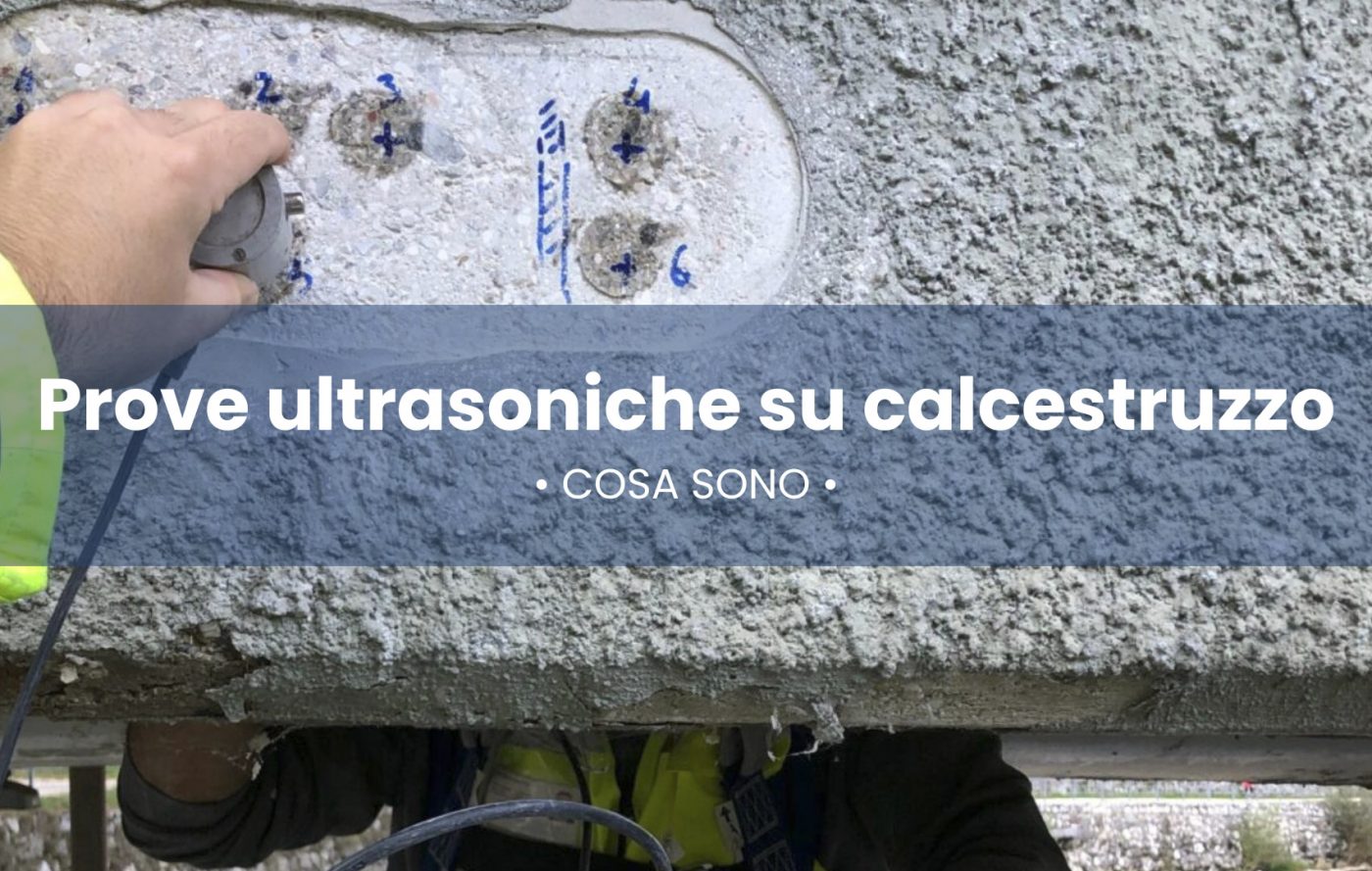 Prove ultrasoniche su calcestruzzo: cosa sono?
