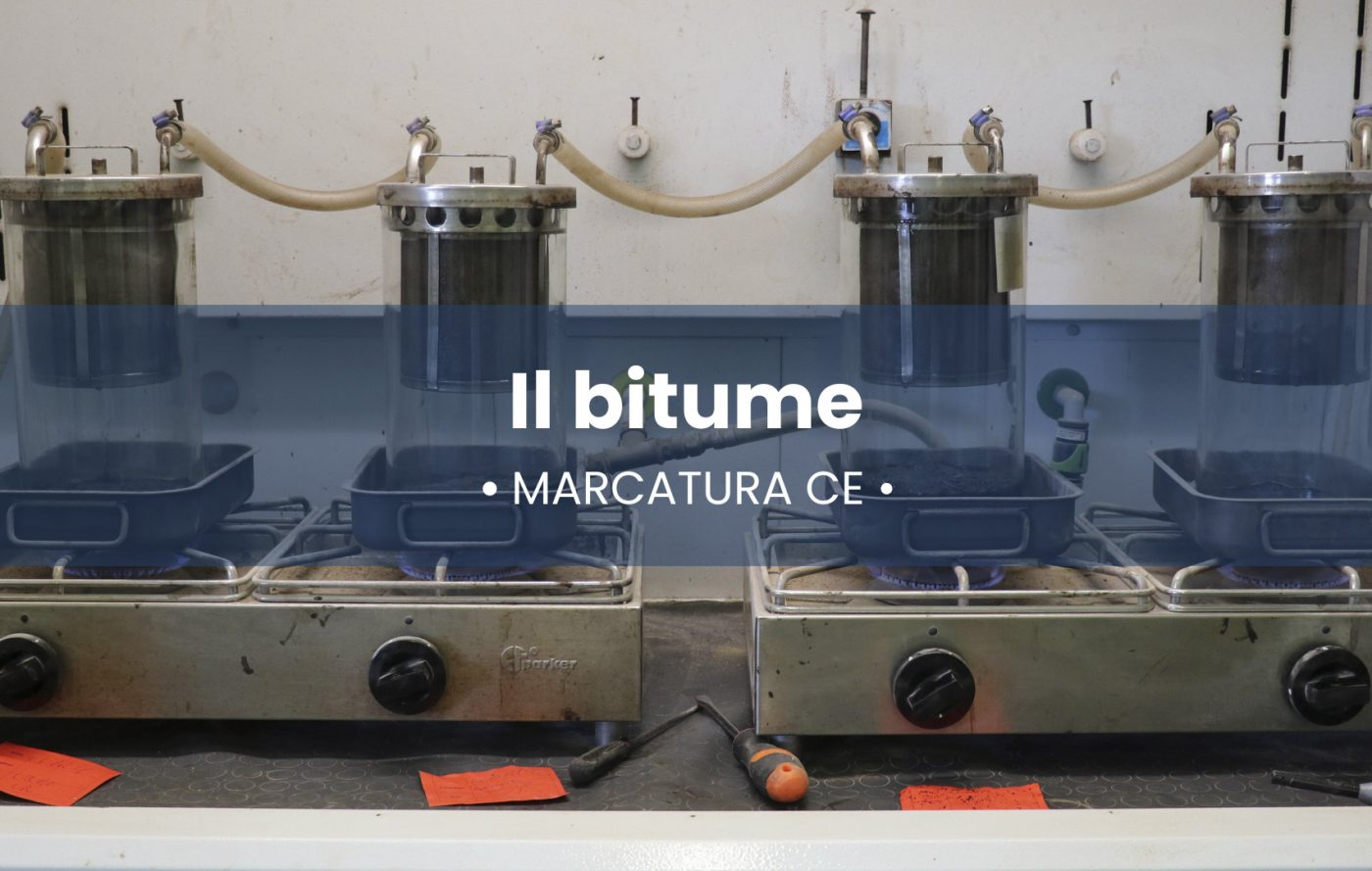 Marcatura CE Bitume – Bitumi stradali ed emulsioni bituminose